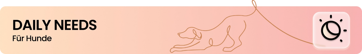 Daily Needs für Hunde